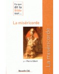 Ce que dit la Bible sur ... la miséricorde