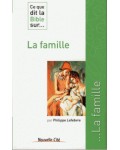 Ce que dit la Bible sur ... la famille