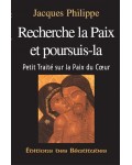 Recherche la Paix et poursuis-la