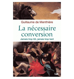 La nécessaire conversion