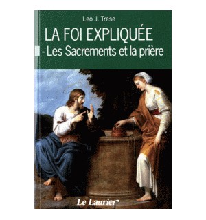 La foi expliquée