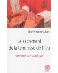 Le sacrement de la tendresse de Dieu