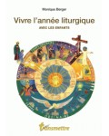 Vivre l'année liturgique avec les enfants