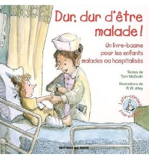 Dur, dur d'être malade