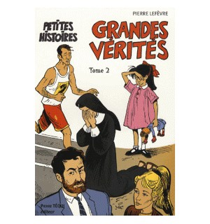 Petites histoires, Grandes vérités